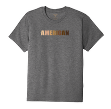 Load image into Gallery viewer, Heather grey unisex crew neck cotton/poly short sleeve graphic t-shirt with "American" printed in a range of skin tones.