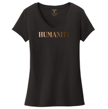 Load image into Gallery viewer, black women&#39;s v-neck 100% cotton short sleeve graphic t-shirt with &quot;humanity&quot; printed in a gradient of skin tones.
